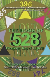 the book of 528 prosperity by dr leonard horowitz, sherri Kane, sherri kane and leonard horowitz, Horokane